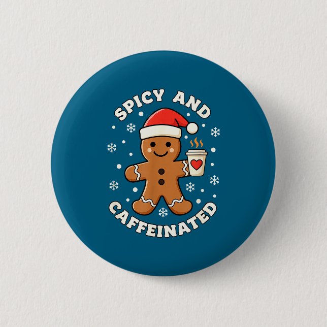 Baking Scy And Caffeinated Gingerbread Coffee Chri 6 Cm Round Badge (Front)