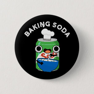 Baking Soda Funny Soda Pop Pun Dark BG 6 Cm Round Badge