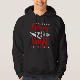 Baking Spirits Bright Christmas Funny Baker Family Hoodie