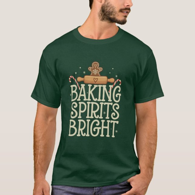 Baking Spirits Bright Christmas Funny Xmas Baker T-Shirt (Front)