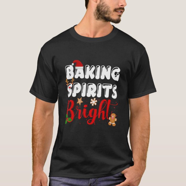 Baking Spirits Bright Christmas Xmas T-Shirt (Front)