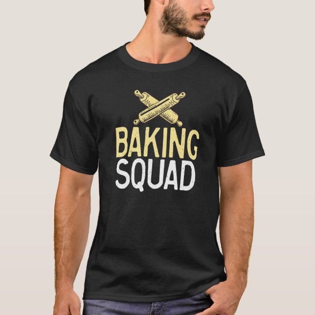 Baking Squad Friends Team Cooking Baking Baker   T-Shirt (Front)