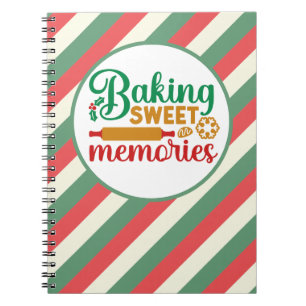 Baking Sweet Memories Notebook