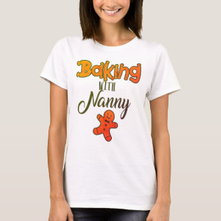 Baking With Nanny T-Shirt