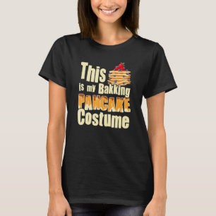Bakking pancake costume   cute Pancake 2 T-Shirt