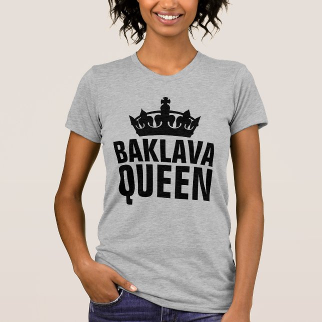 BAKLAVA QUEEN T-Shirts (Front)