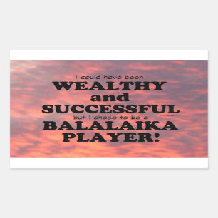 Balalaika Wealthy & Successful Rectangular Sticker