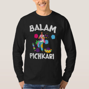 Balam Pichkari Hinduism Hindu Buddhist Holi Festiv T-Shirt