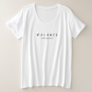 BALANCE PLUS SIZE T-Shirt