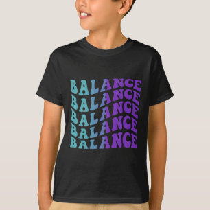 Balance Suicide Prevention Mental Health Awareness T-Shirt
