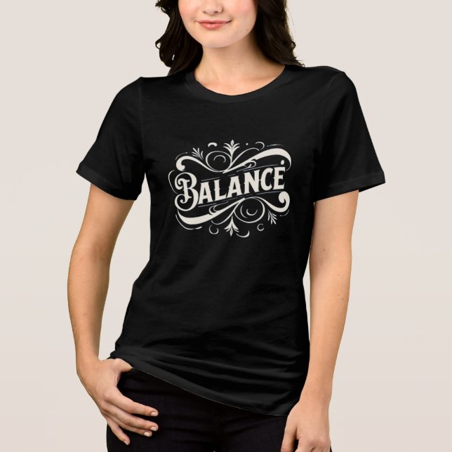 Balance - Women's Inspirational Graphic T-Shir Tri-Blend Shirt (Front)