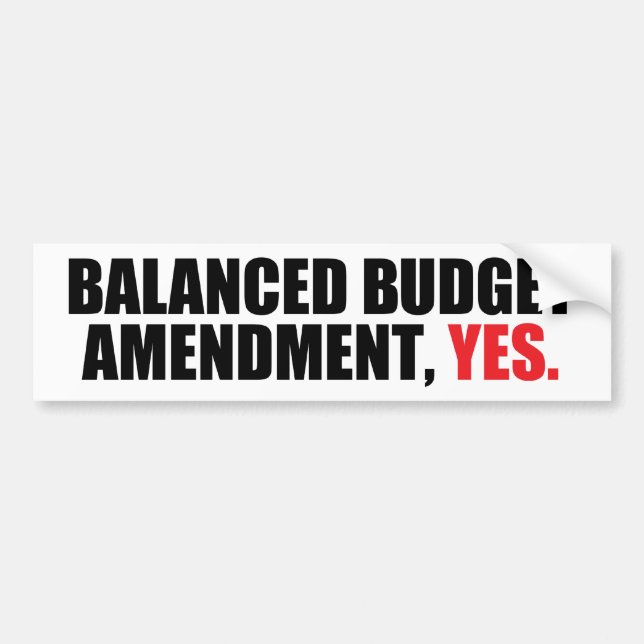 Balanced Budget Amendment Bumper Sticker (Front)