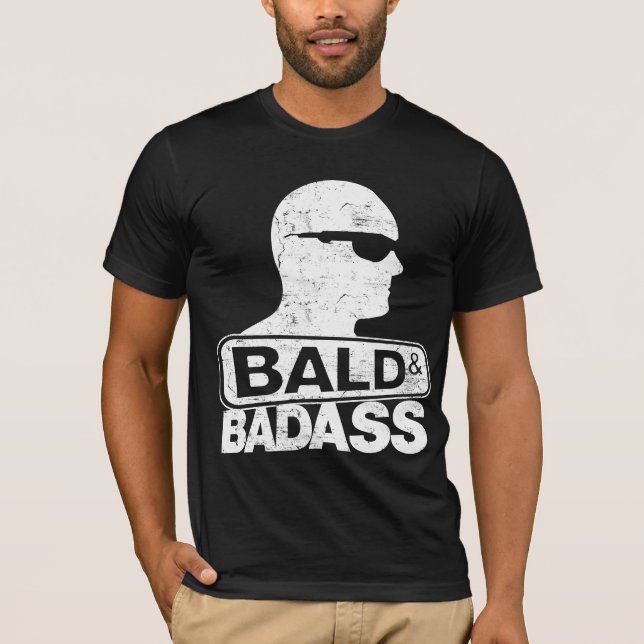 bald and badass T-Shirt (Front)