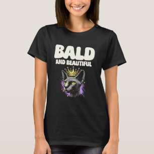Bald And Beautiful Sphynx Cat Lover Design T-Shirt