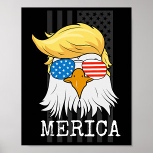 Bald Eagle 4th Of July Trump American Flag Funny  Poster