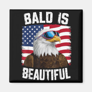 Bald Eagle Bald Is Beautiful 4th of July Magnet