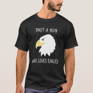 Bald Eagle Just a Boy Who Loves Eagles 2 T-Shirt