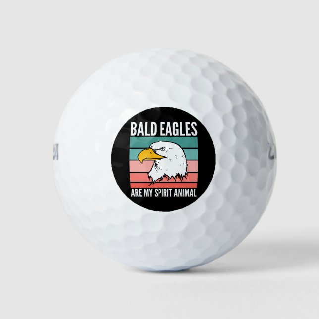 Bald Eagles Are My Spirit Animal Golf Balls (Front)