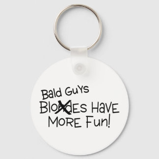 Bald Guys Have More Fun Key Ring