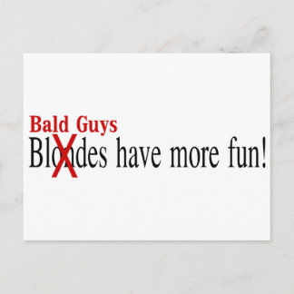 Bald Guys Have More Fun Postcard
