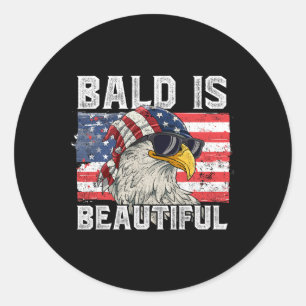 Bald Is Beautiful 4th Of July 1  Classic Round Sticker