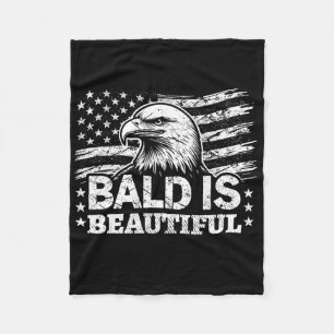 Bald Is Beautiful - 4th Of July Independence Day B Fleece Blanket
