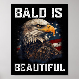 Bald Is Beautiful 4th Of July Independence Day Bal Poster