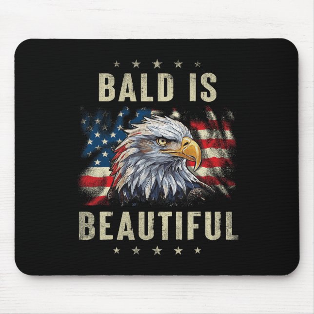 Bald Is Beautiful 4th Of July Independence Day Eag Mouse Pad (Front)