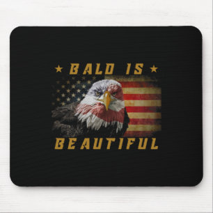 Bald Is Beautiful 4th Of July Independence Day Usa Mouse Pad