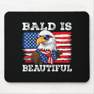 Bald is beautiful bald eagle 4th of july mouse pad