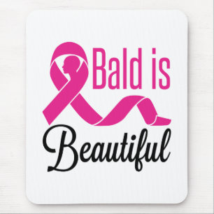 Bald Is Beautiful Breast Cancer Survivor Awareness Mouse Pad