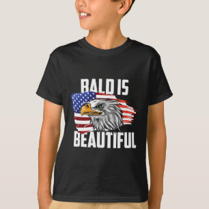 Bald Is Beautiful July 4th Eagle Patriotic America T-Shirt