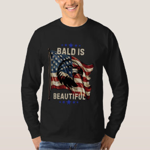 Bald is Beautiful Patriotic American Flag Eagle Me T-Shirt