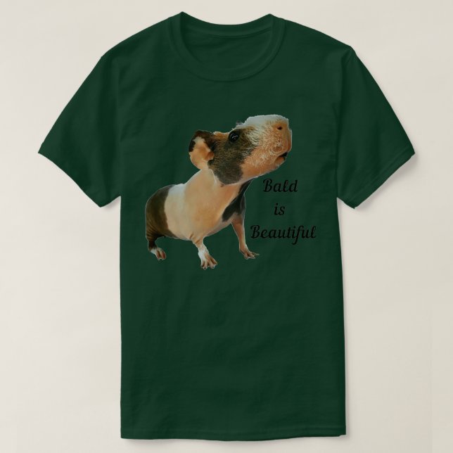 Bald is Beautiful skinny pig  T-Shirt (Design Front)