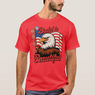 Bald Is Beautiful T-Shirt