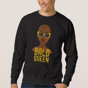 Bald Queen African American Woman Shaved Head Sweatshirt