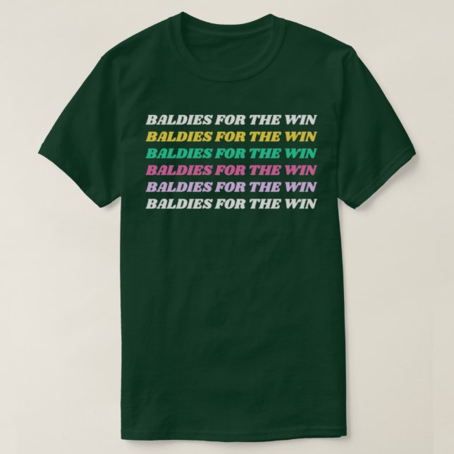 Baldies For the Win T-Shirt (Design Front)