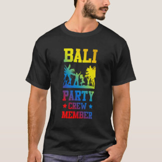Bali Party Crew Colourful Vacation Team T-Shirt