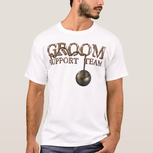 Ball and Chains Groom Support Team T-Shirt (Front)