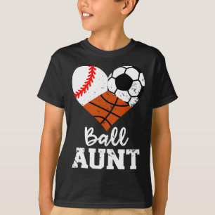 Ball Aunt Baseball Soccer Basketball Funny Sport A T-Shirt