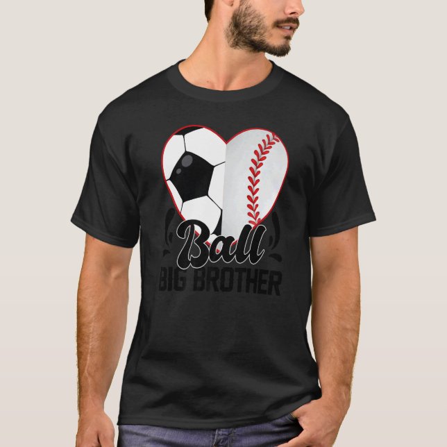 Ball Big Brother Heart  Soccer Baseball Softball T-Shirt (Front)