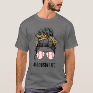 Ball Cousin Life Messy Bun Leopard Teeball Cousin T-Shirt