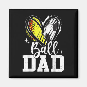 Ball Dad Softball Soccer Ball Dad Of Both Magnet