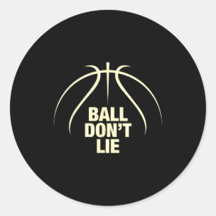 Ball Don't Lie Basketball Classic Round Sticker