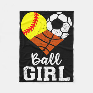 Ball Girl Funny Softball Soccer Basketball Girl Pr Fleece Blanket