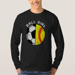 Ball Girl Soccer Softball Player T-Shirt