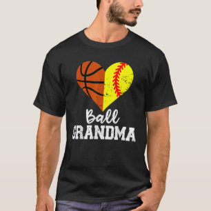 Ball Grandma Funny Softball Basketball Grandma T-Shirt