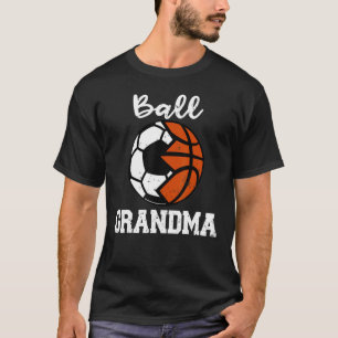 Ball Grandma Soccer Basketball Grandma T-Shirt