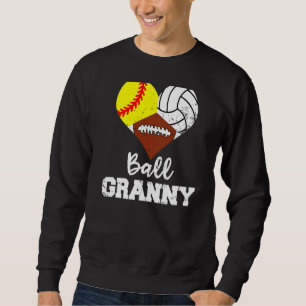 Ball Granny Heart  Softball Volleyball Football Gr Sweatshirt
