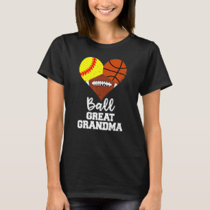 Ball Great Grandma Heart  Softball Basketball Foot T-Shirt